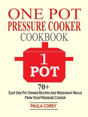 cover image of One Pot Pressure Cooker Cookbook